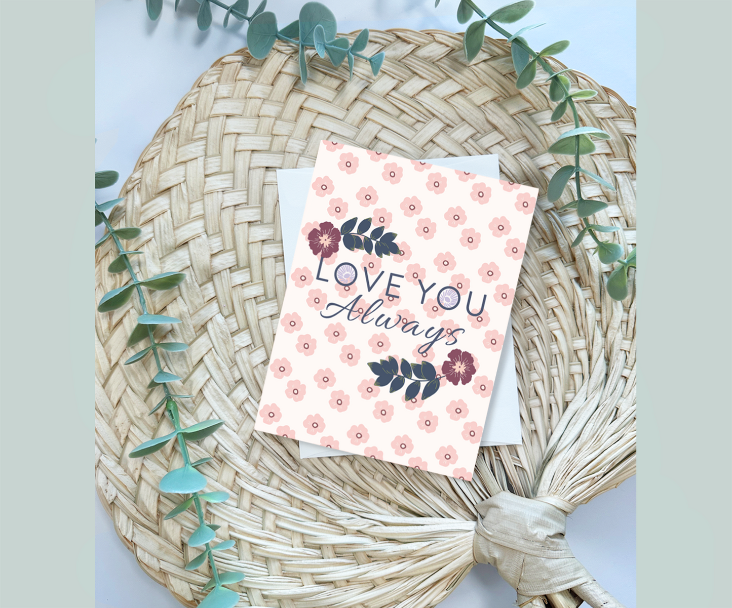 Love you always | Floral Greeting Card