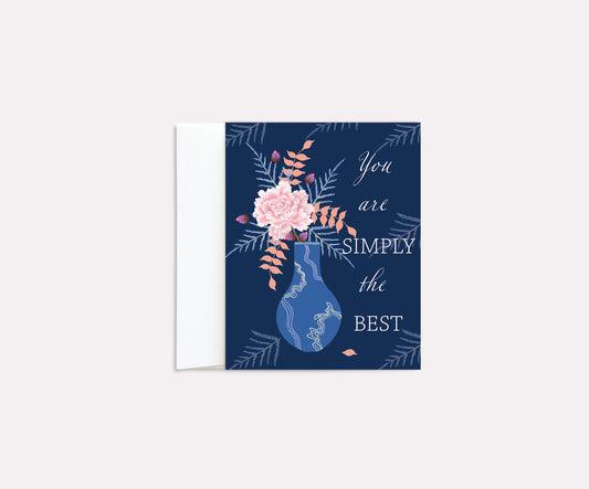 You are simply the best | Floral Greeting Card